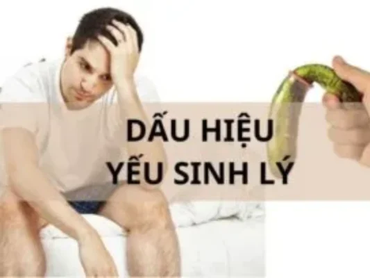 Dấu hiệu yếu sinh lý