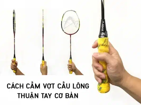 Cầm vợt cầu lông đúng cách